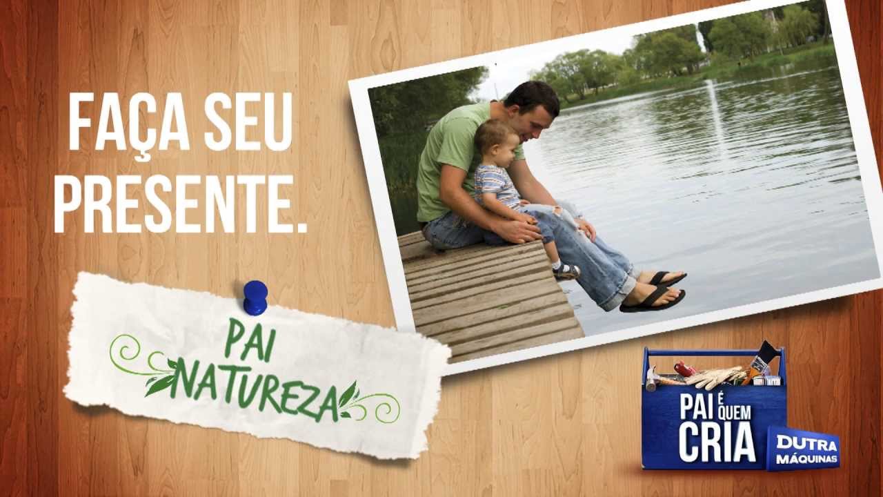 Fa&ccedil;a Voc&ecirc; Mesmo Presente para Pai Natureza