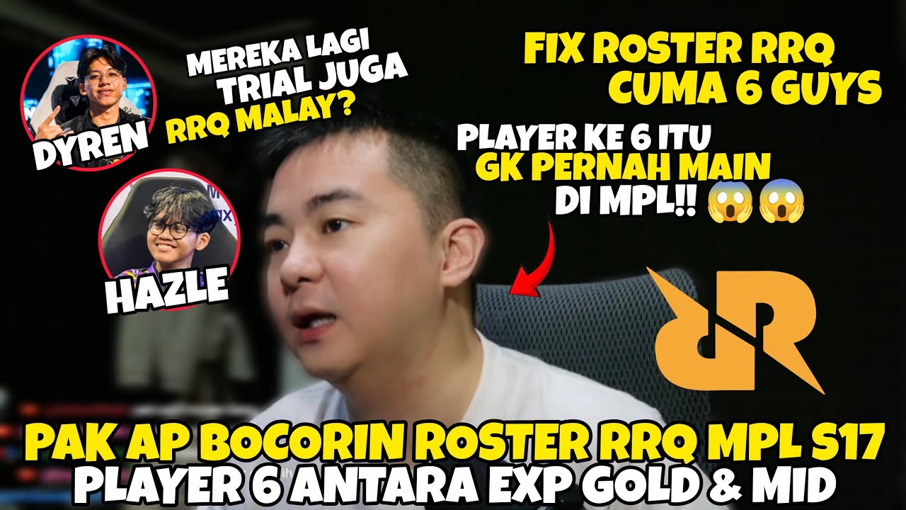 PAK AP BOCORIN ROSTER RRQ HOSHI UNTUK MPL ID S17 FIX CUMA 6 PLAYER 😱 | Mobile Legends ID