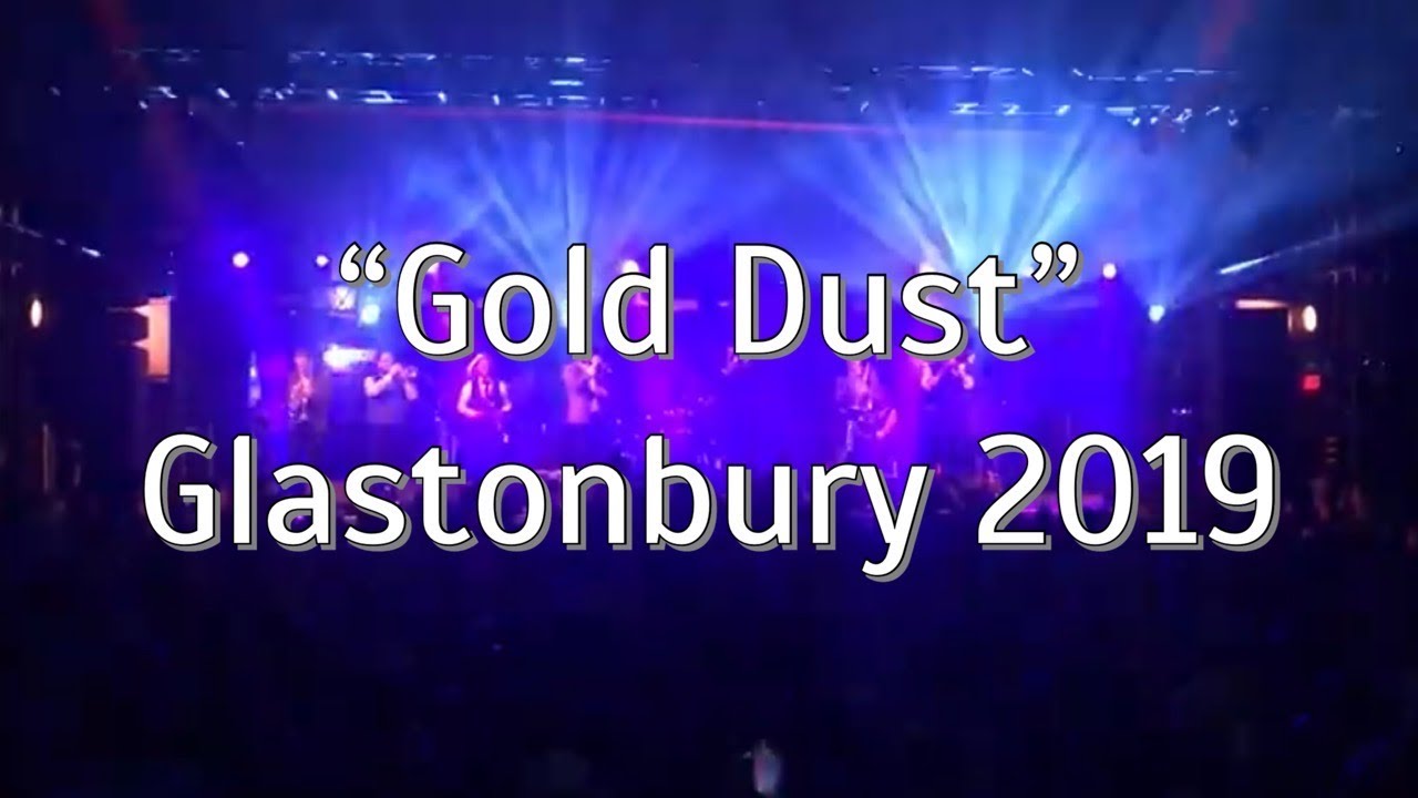 Gold Dust - DJ Fresh (Covered by Old Dirty Brasstards at Glastonbury 2019)