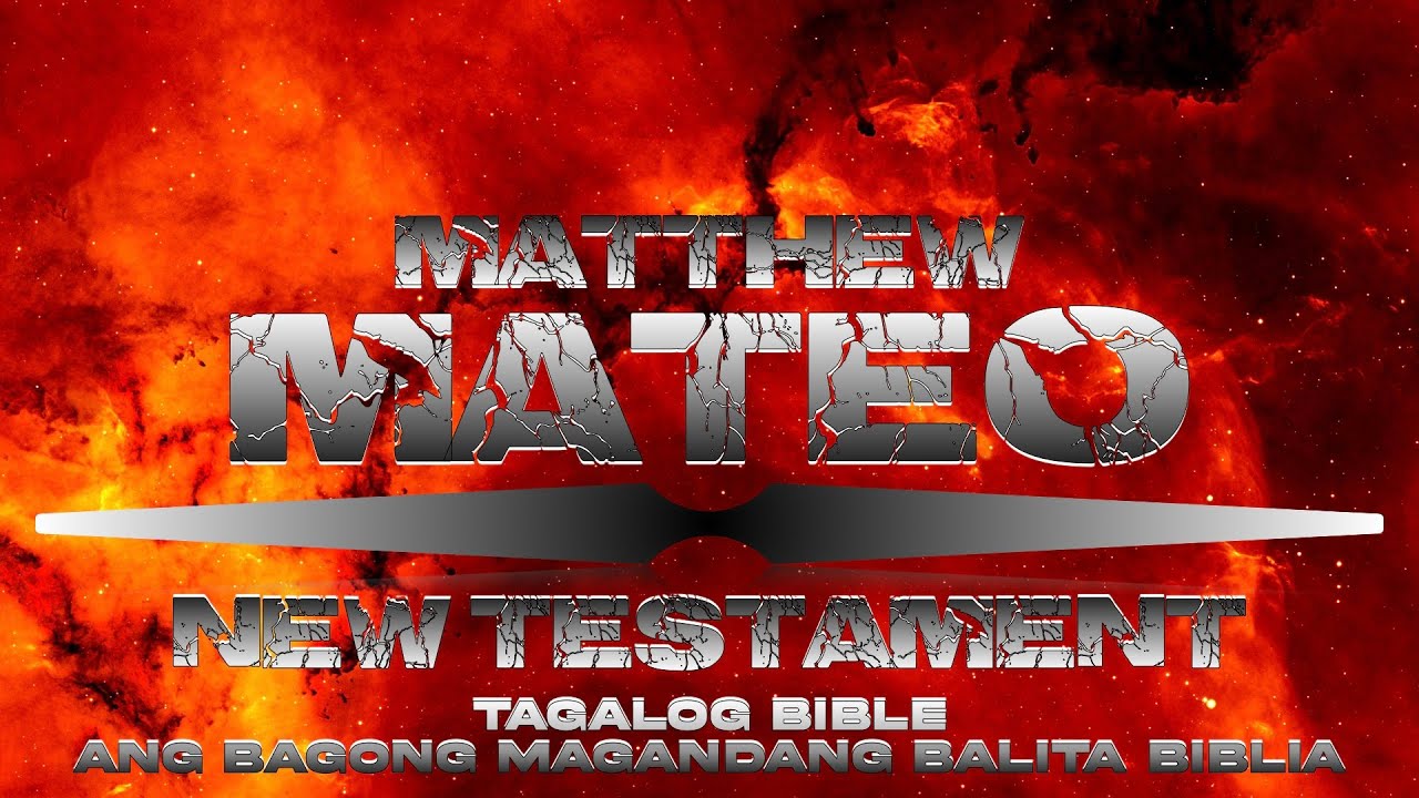 Mateo | Matthew | Tagalog Dramatized Audio Bible | With Timestamp