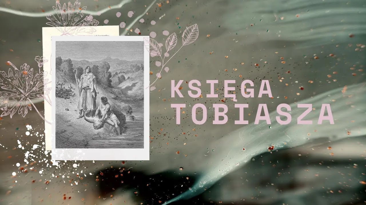 Księga Tobiasza || Rozdział 08