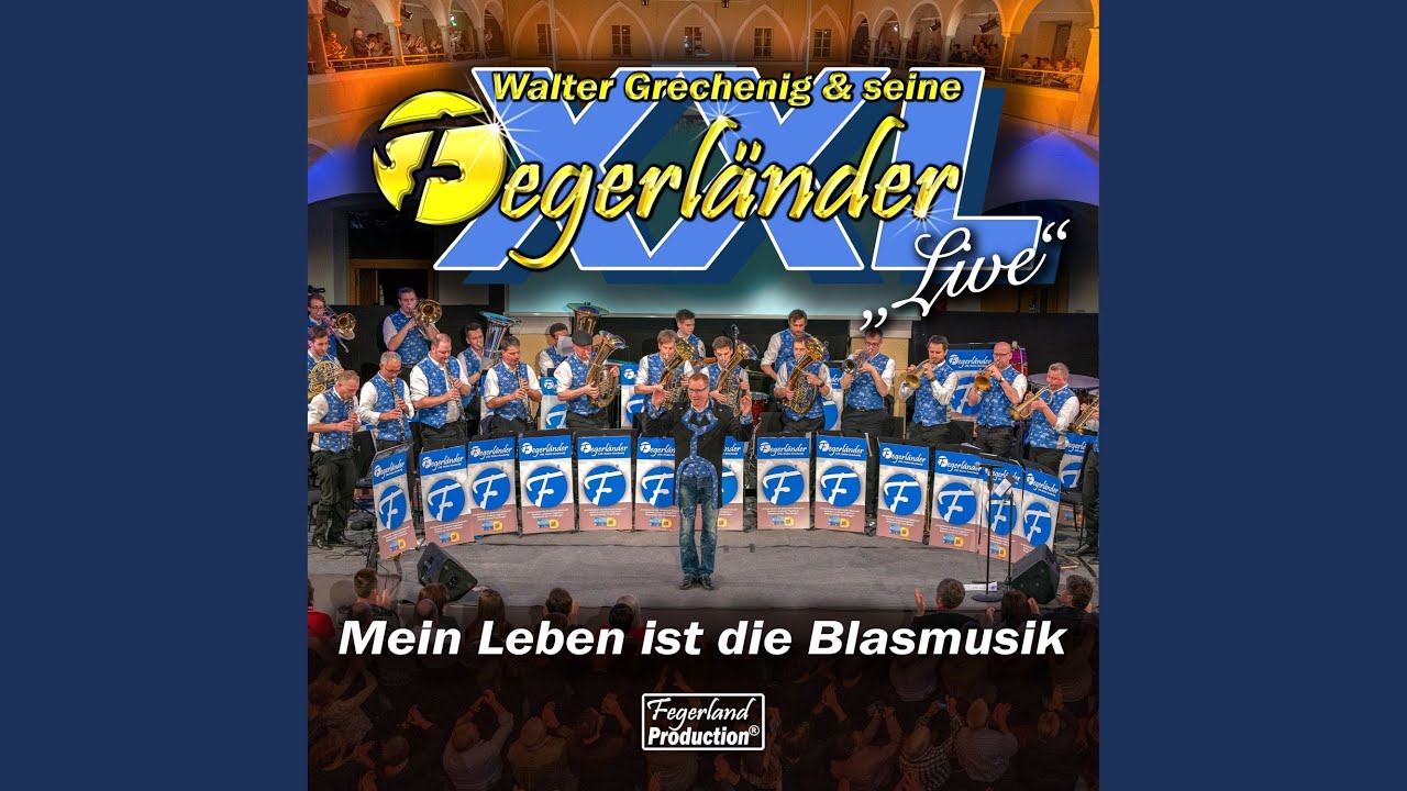 Mein Leben ist die Blasmusik (Live)
