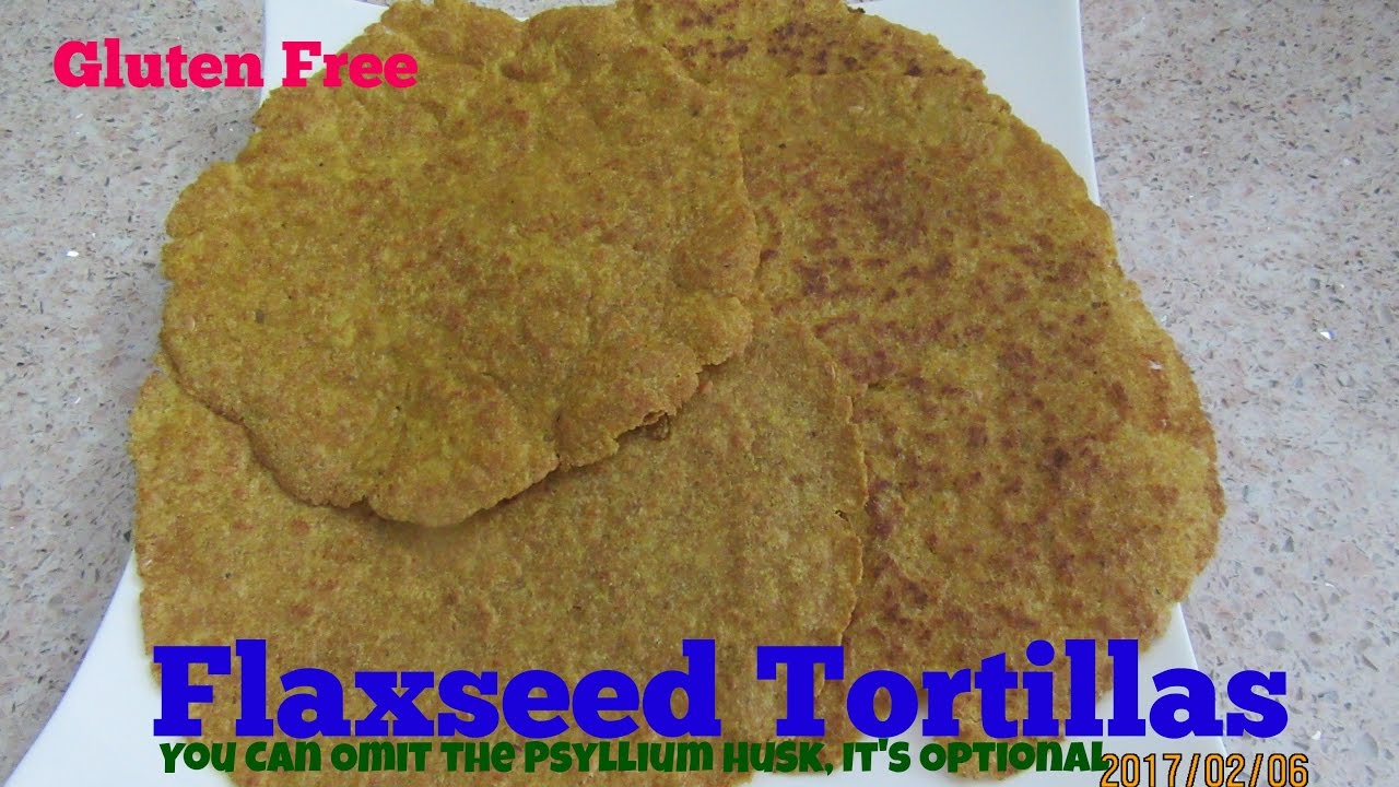 Gluten free Flaxseed Tortillas