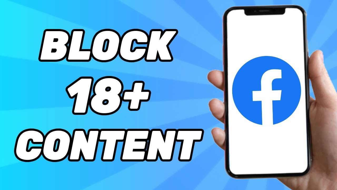 How to Block 18+ Content on Facebook 2026