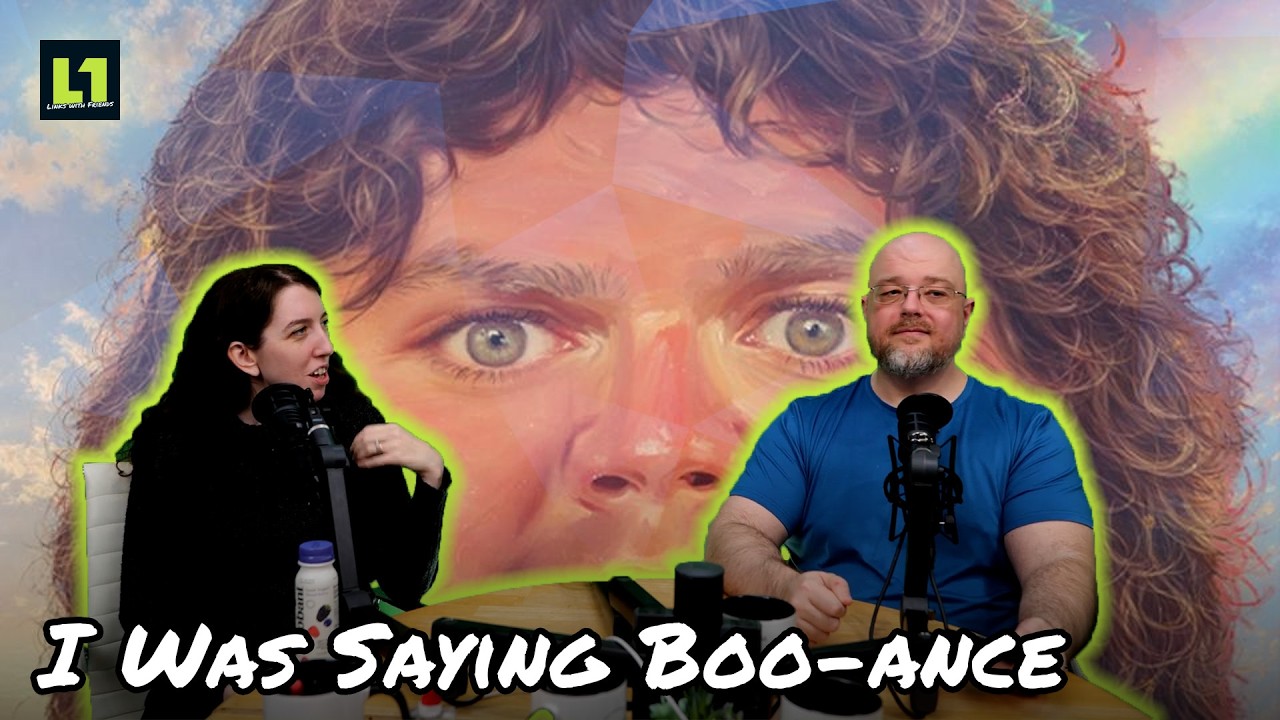 The Level1 Links with Friends Show February 20 2026: I Was Saying Boo-ance