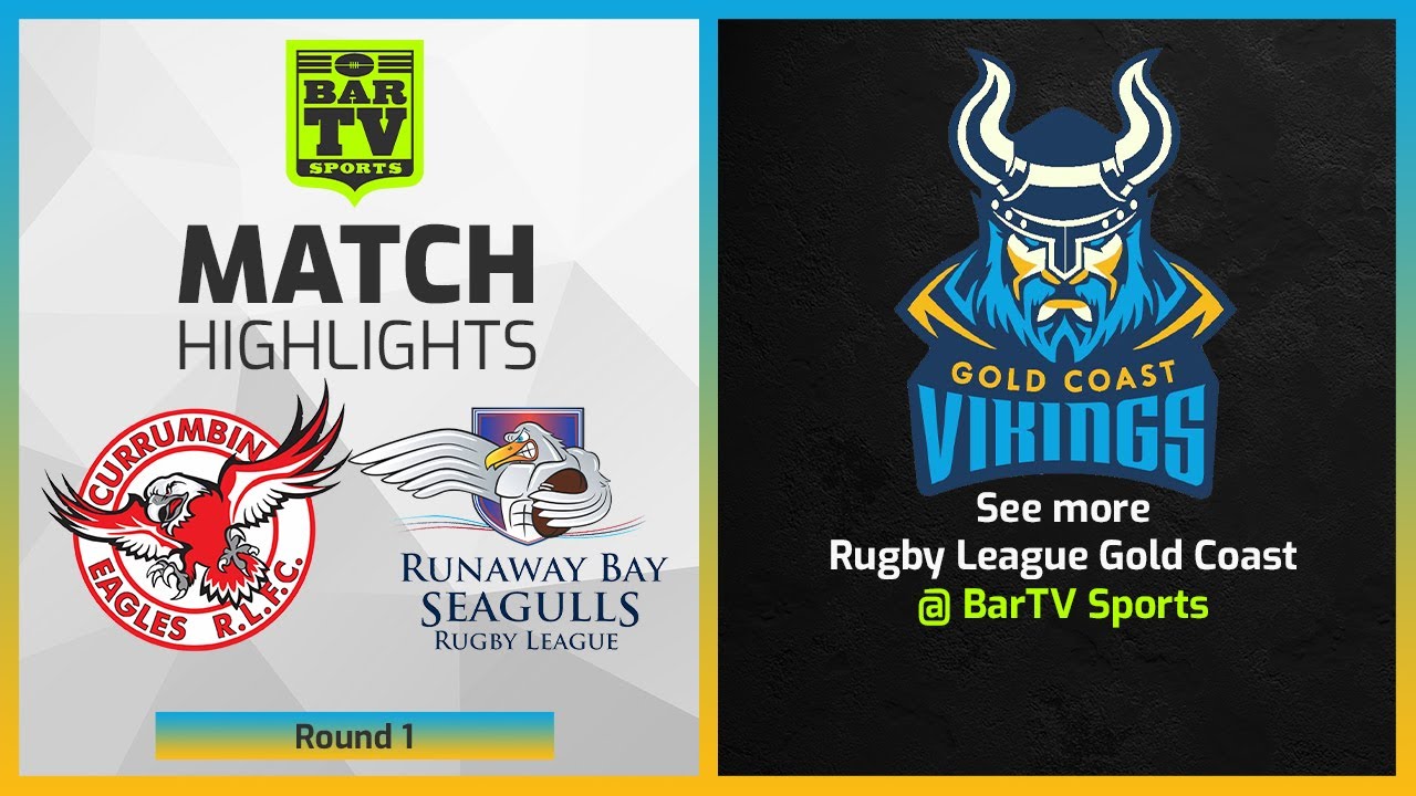 Currumbin Eagles v Runaway Bay Seagulls - Round 1 Highlights | Rugby League Gold Coast 2022