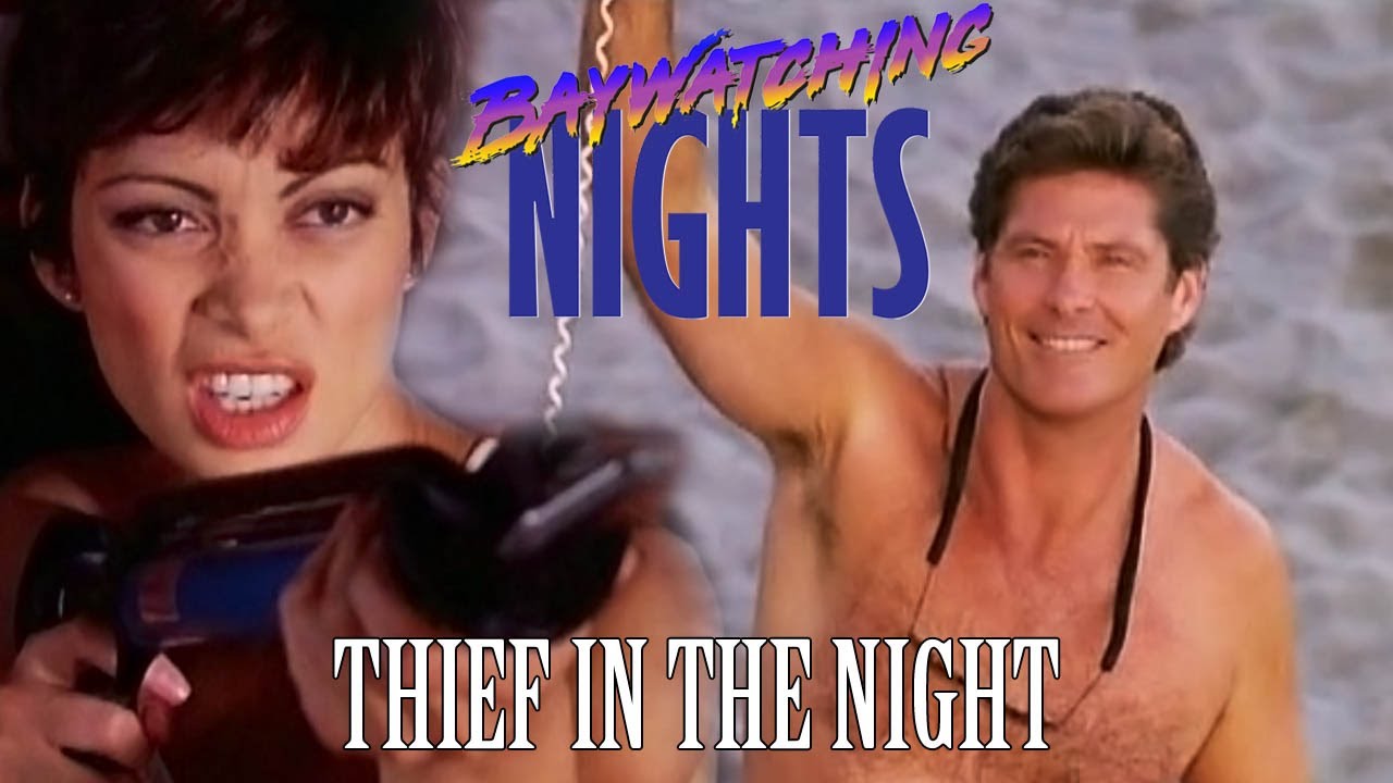 Baywatching Nights: Thief in the Night