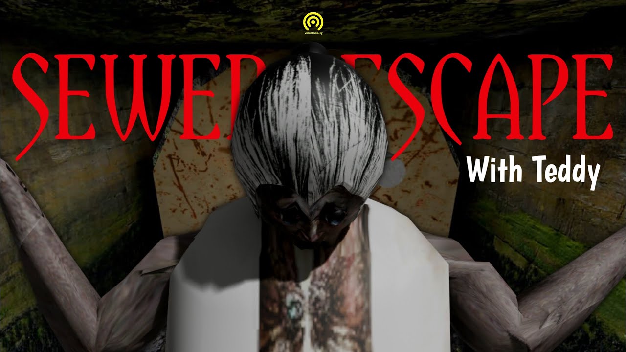 Granny sewer escape.
