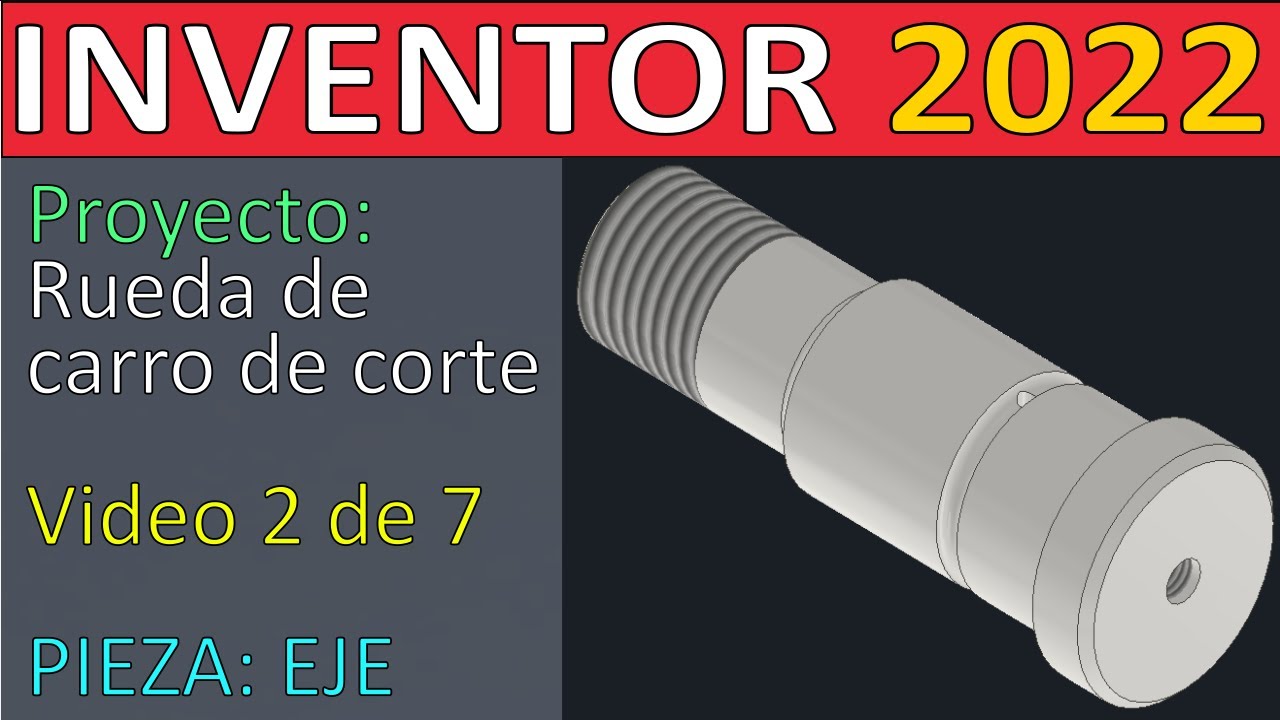 La forma más fácil de dibujar un eje | Proyecto: rueda carro corte | Video 2 de 7 | Inventor 2022