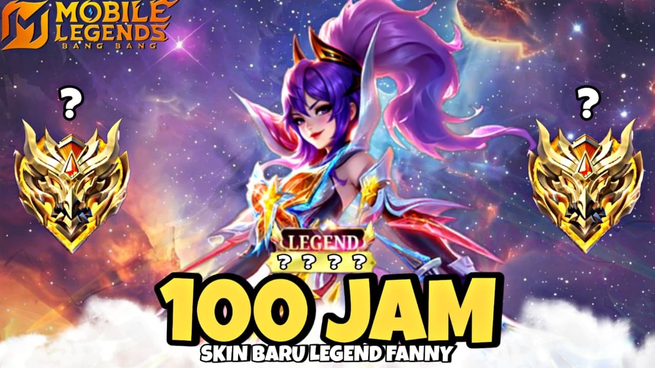 100 Jam Mobile Legends tapi Skin Legend Fanny Only