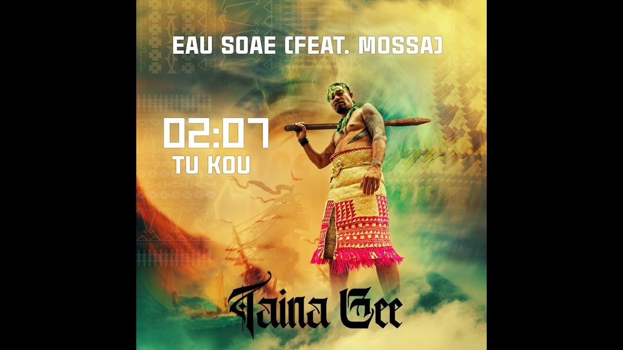 Taina Gee - Eau Soae (Official Audio) ft. Mossa