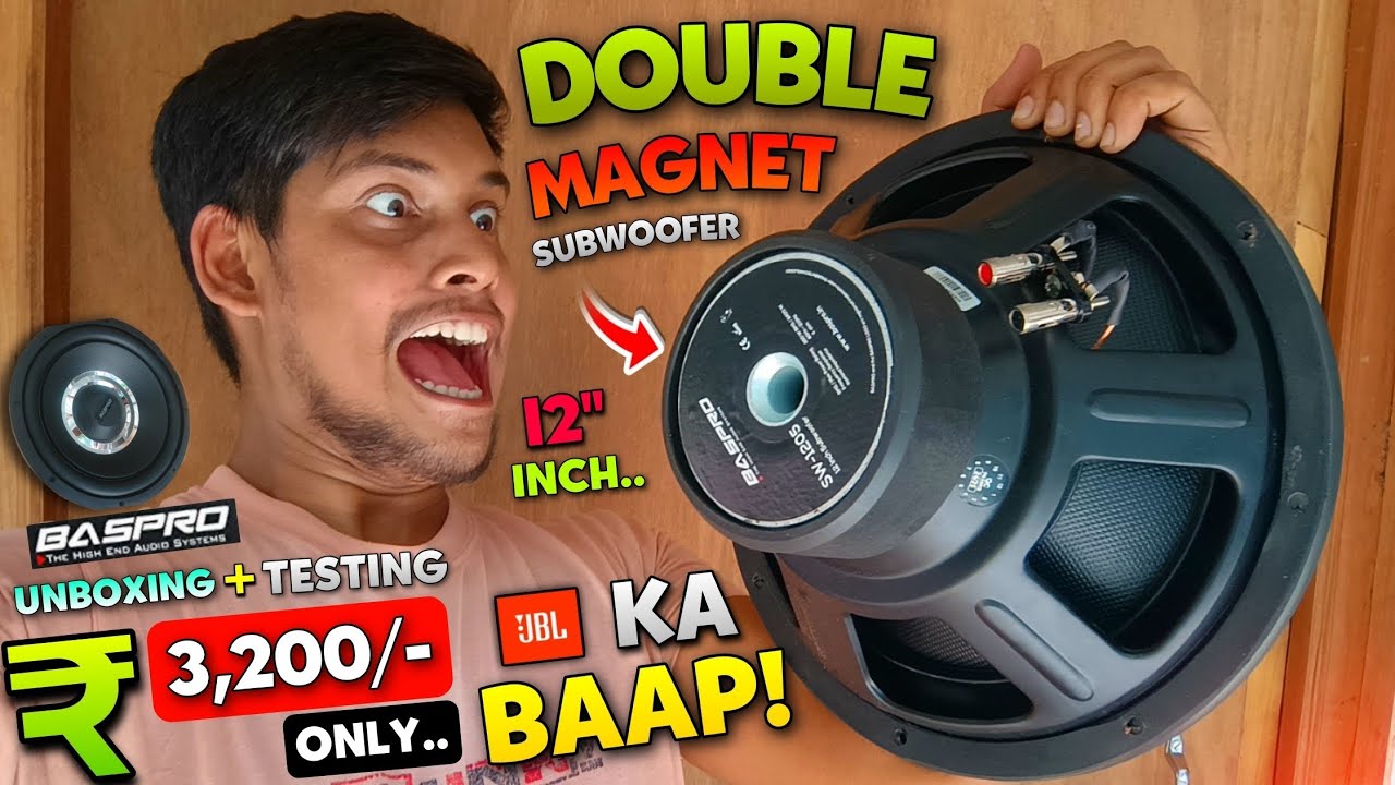 I Bought The Cheapest 12 Inch Double Magnet Subwoofer Available Online.. | BASPRO SW-1205 Subwoofer
