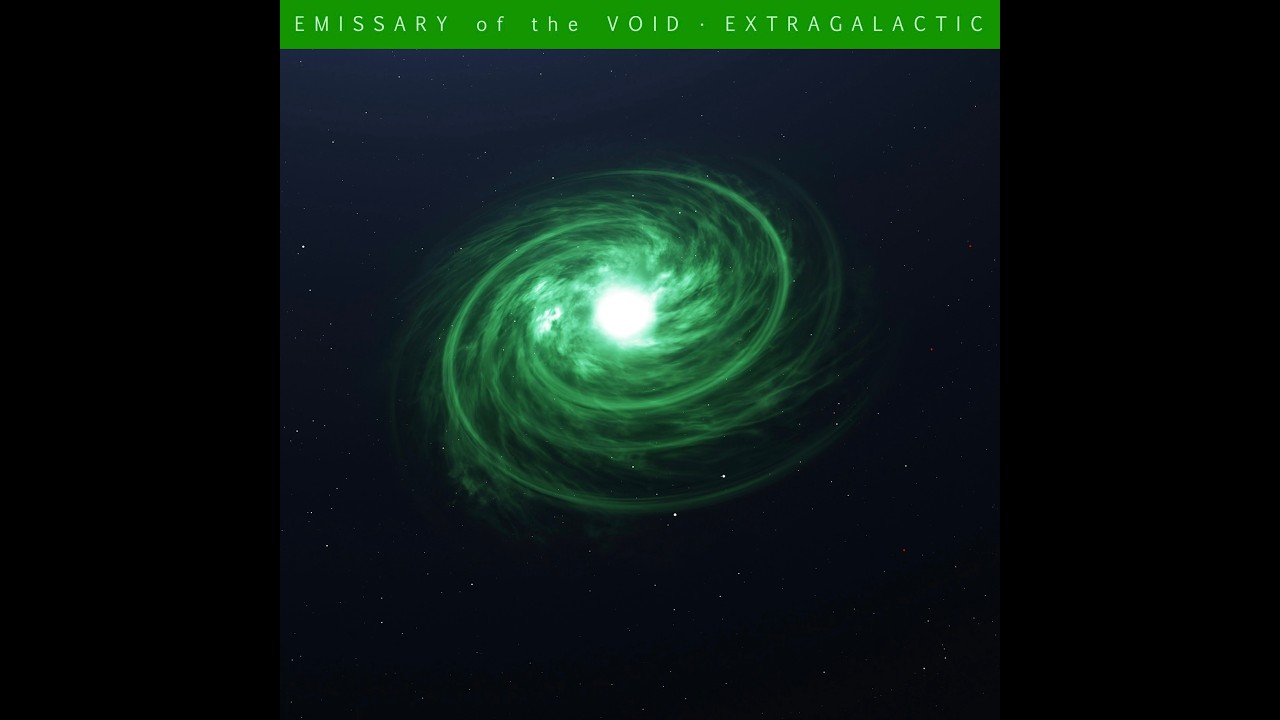 EXTRAGALACTIC - EMISSARY of the VOID