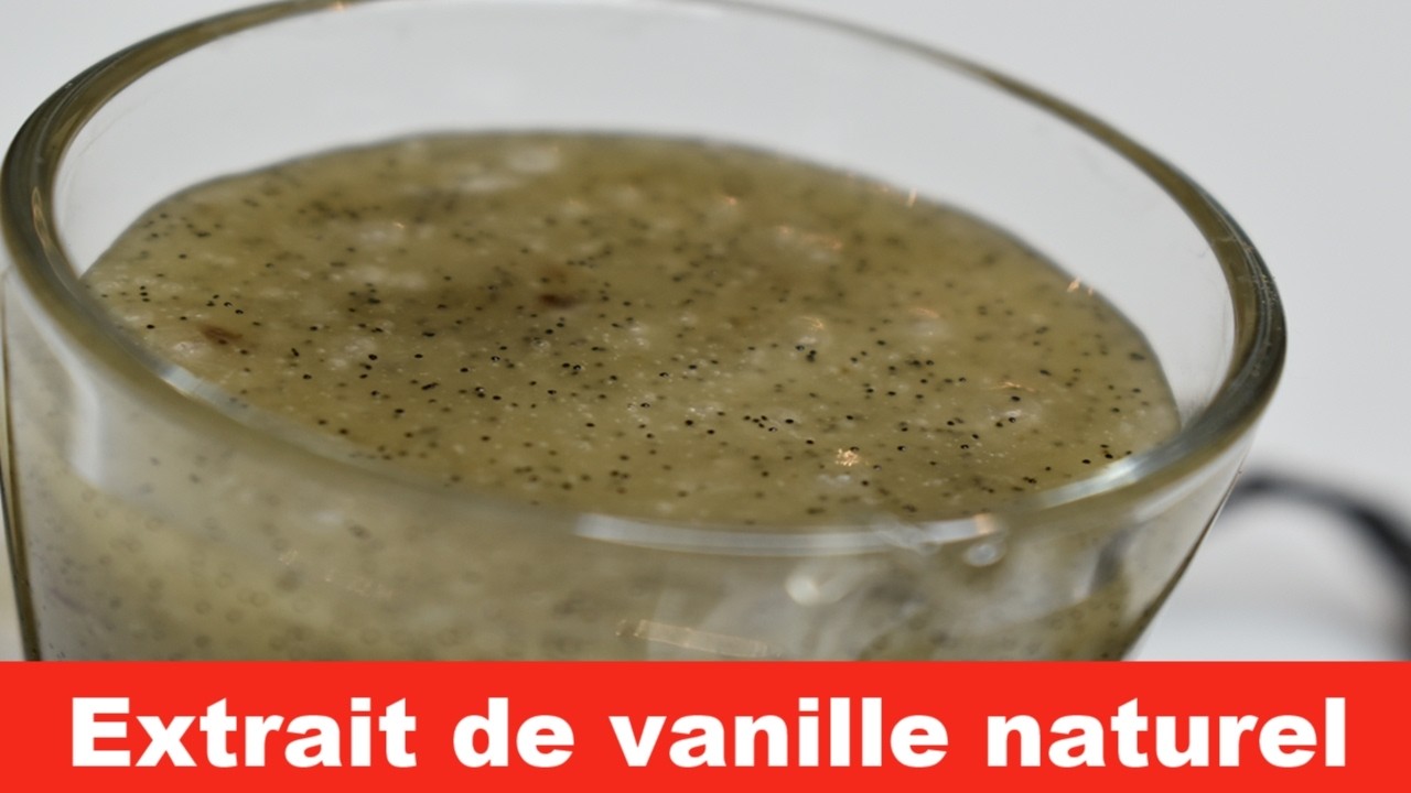 L'Extrait de Vanille Maison : Facile, &Eacute;conomique & Incroyablement Parfum&eacute; !
