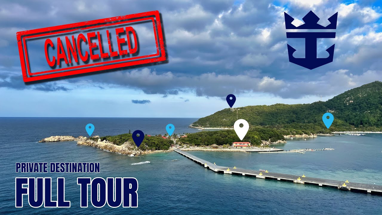 Royal Caribbeans CANCELLED Destination - Full Tour of Labadee