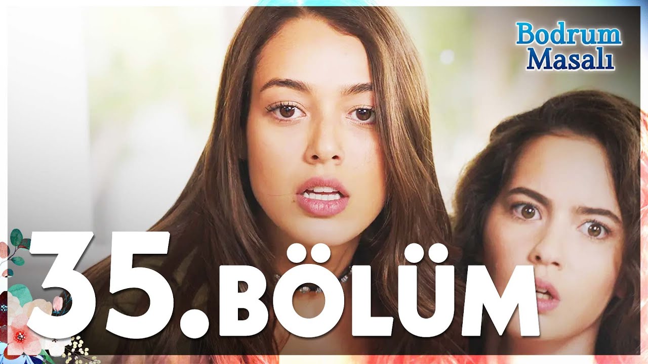 Bodrum Masalı 35. B&ouml;l&uuml;m - FULL B&Ouml;L&Uuml;M