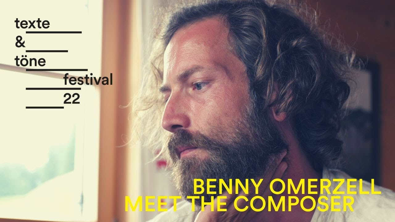 Meet the composer 1 - Benny Omerzell - Texte und Töne 22