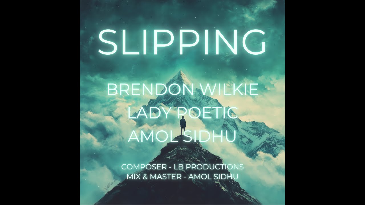 Slipping (Official Music Video) | Brendon Wilkie | Lady Poetic | Amol Sidhu | LB Productions