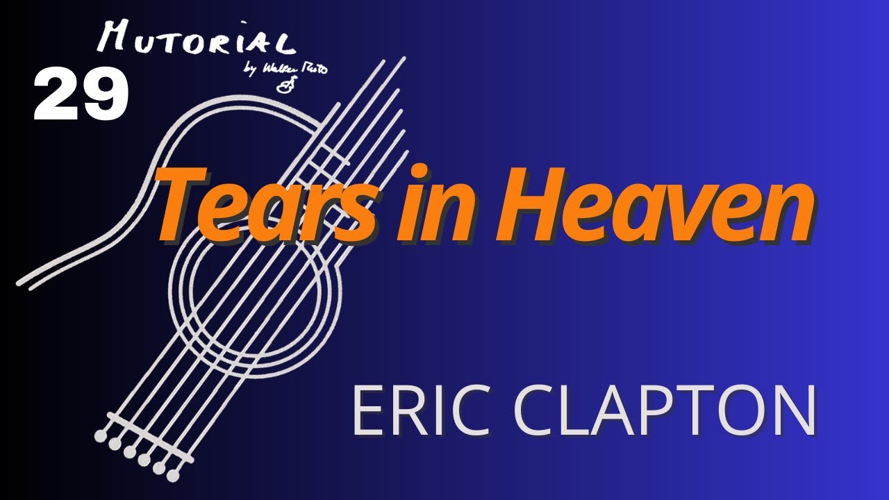 MUTOrial #29 - Tears in Heaven (Eric Clapton)