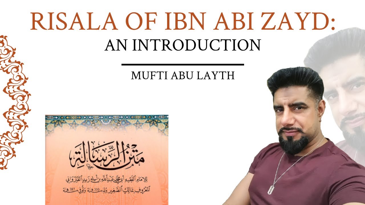 Risala Of Ibn Abi Zayd: An Introduction | Mufti Abu Layth
