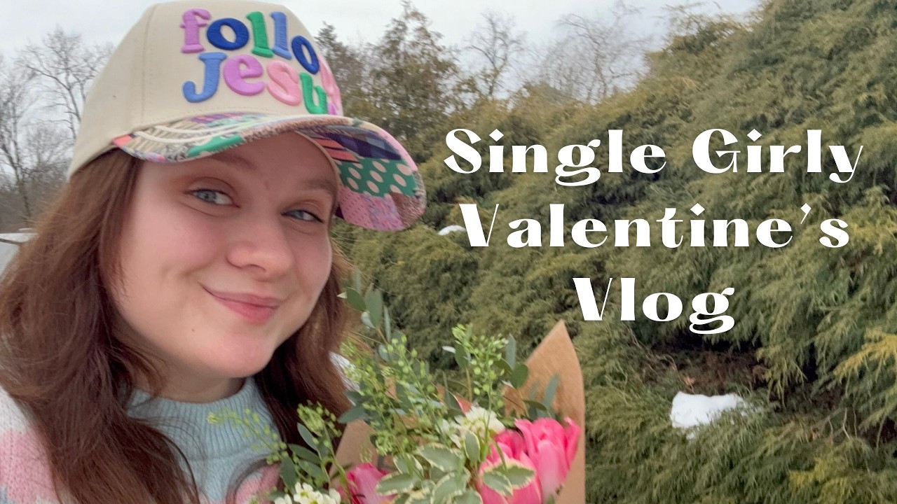 Valentine's Vlog : Galentine's, Coffee Chats, & Reflecting Christ in Singleness