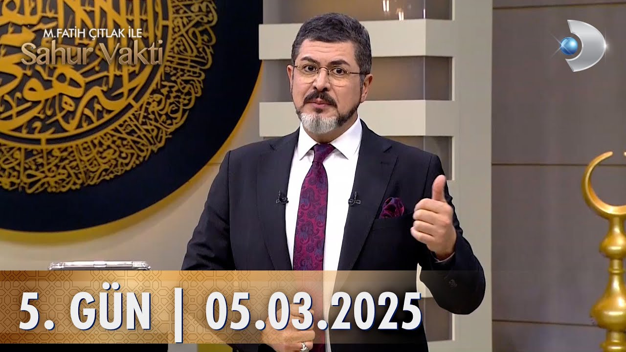 M. Fatih Çıtlak ile Sahur Vakti | 5. GÜN | 05.03.2025