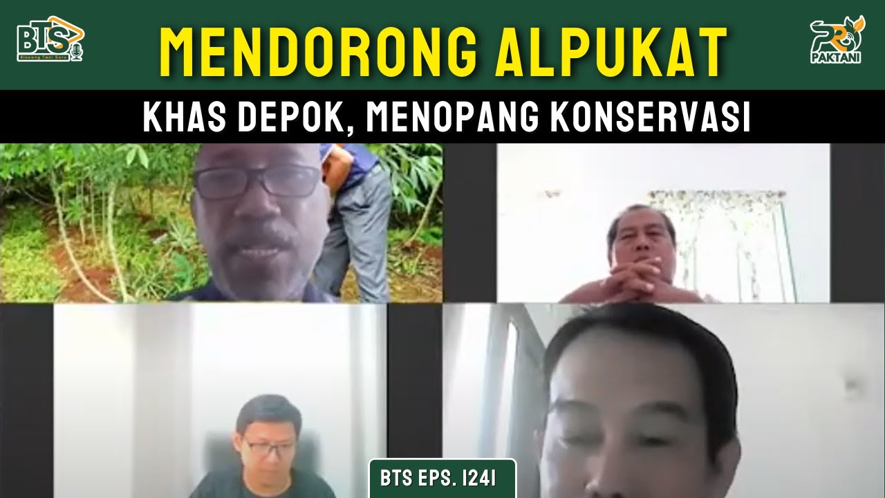 BTS Eps. 1241 - Mendorong Alpukat Khas Depok, Menopang Konservasi