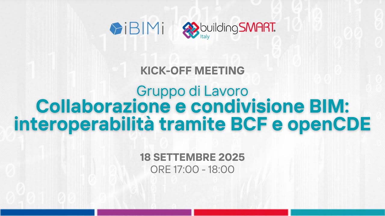 Kick-off meeting GdL: Collaborazione e condivisione BIM interoperabilità tramite BCF e openCDE