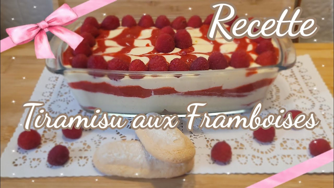 Recette : Tiramisu aux framboises