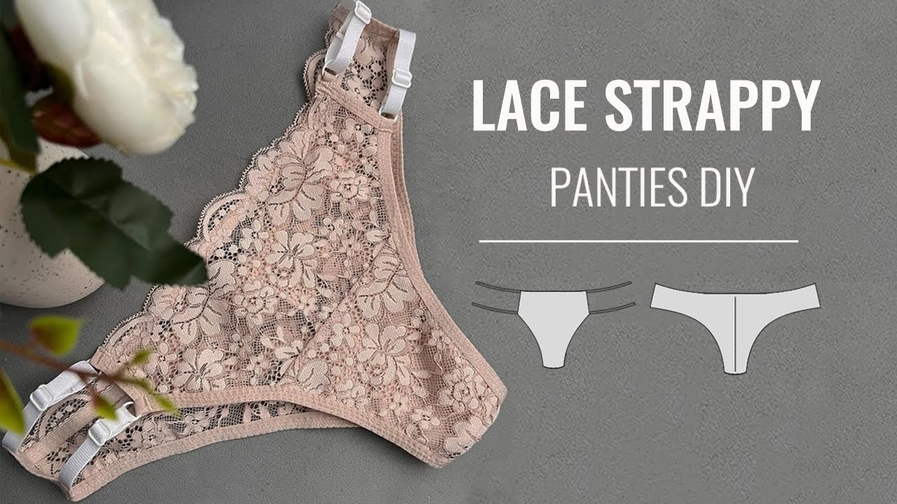 How to sew lace strappy panties. PDF sewing pattern.