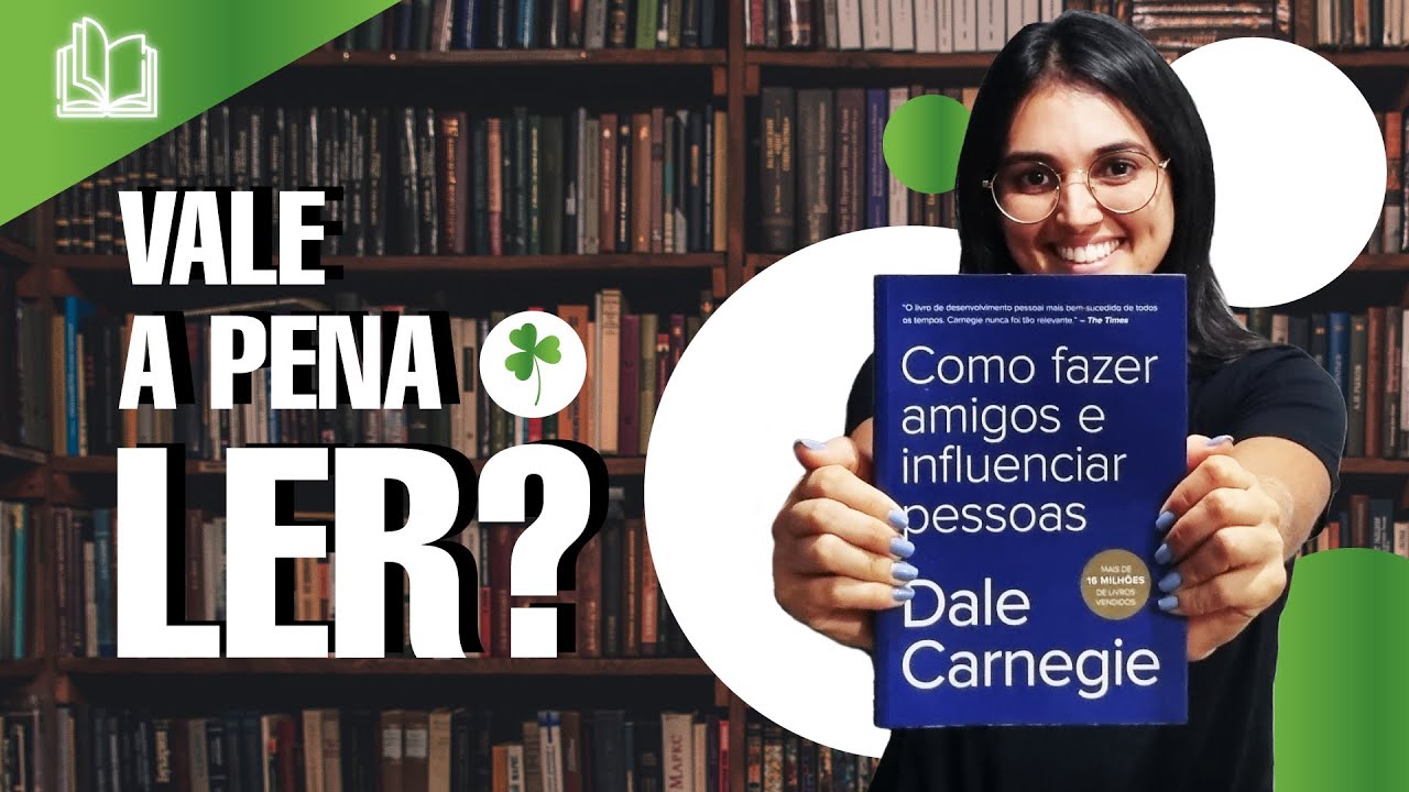 Livro Como fazer amigos e Influenciar pessoas resumo em 5 minutos