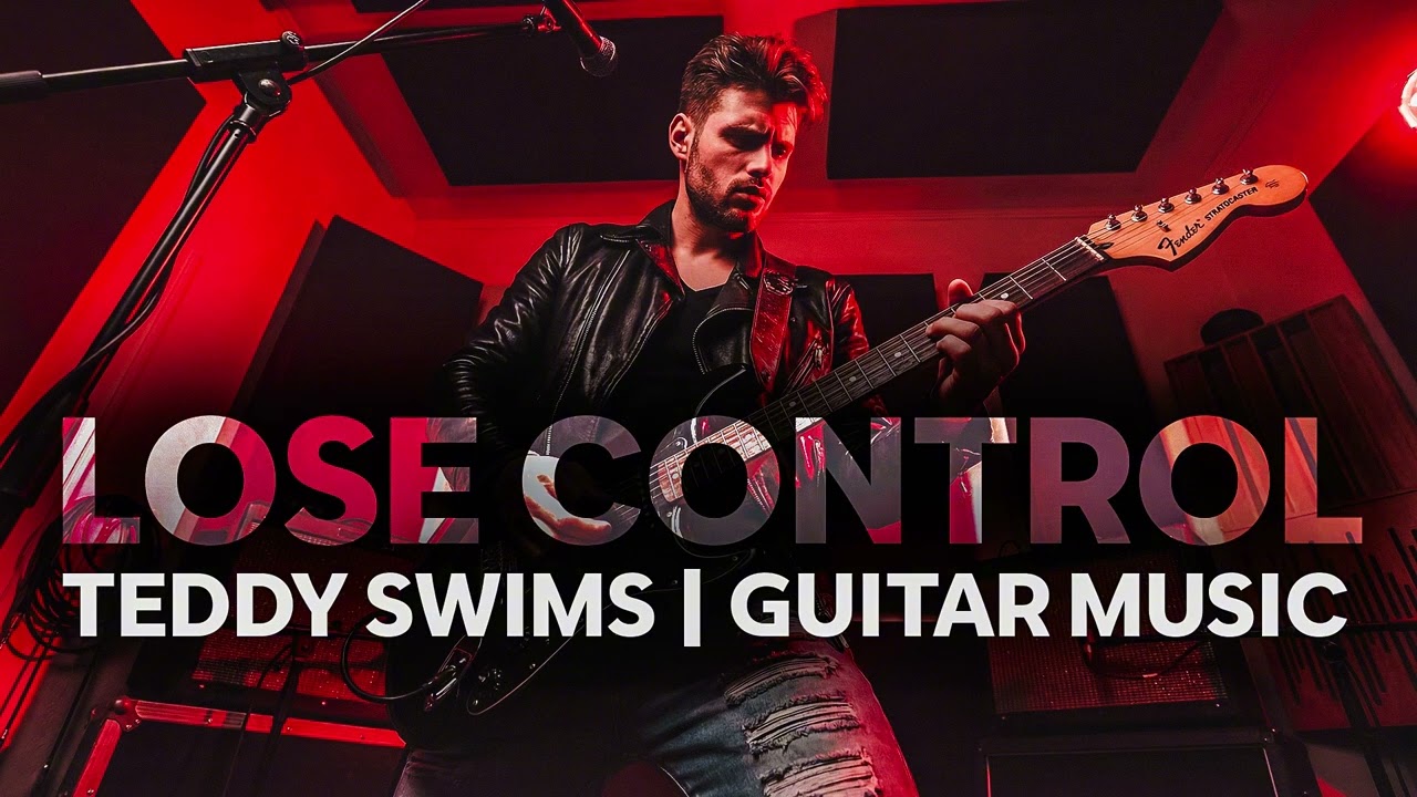 Teddy Swims - Lose Control (Guitar Cover) | Guitarionyx