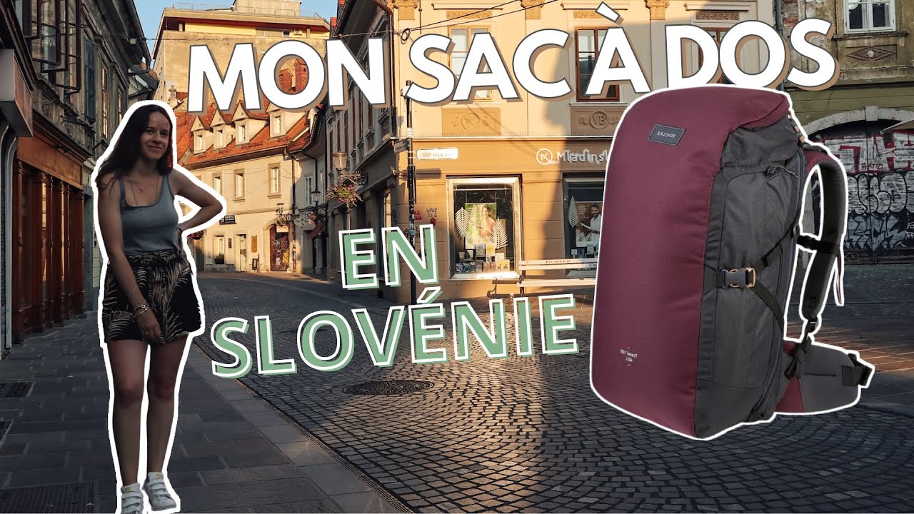LE CONTENU DE MON SAC À DOS POUR MON VOYAGE SOLO EN SLOVÉNIE