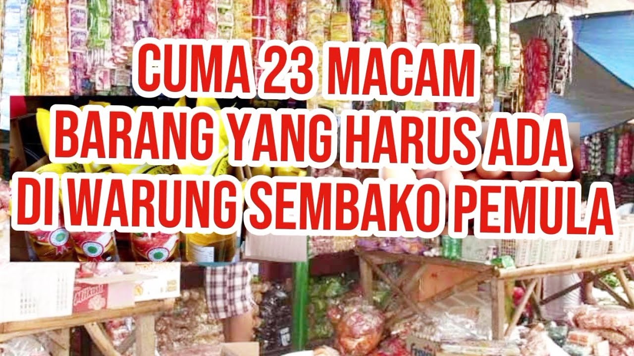 BARANG YANG HARUS ADA DI WARUNG SEMBAKO PEMULA |WARUNG SEMBAKO DIJAMIN LARIS MANIS