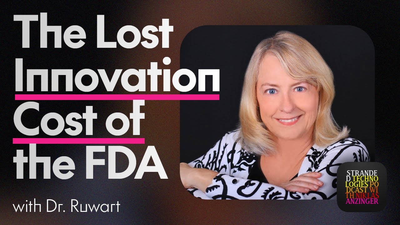 Ep. 100: A Conversation with Dr. Ruwart: The Lost Innovation Cost of the FDA.