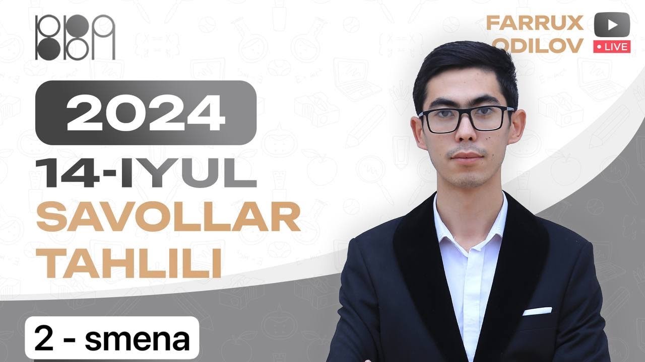 Imtihonda tushgan misollar | 14-iyul (2-smena)