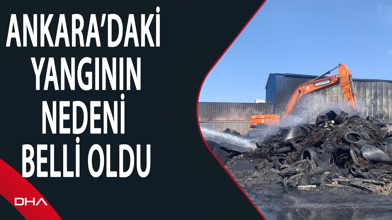 Ankara'daki yangın, kablo toplayanların yaktığı ateşten çıkmış; 1 tutuklama