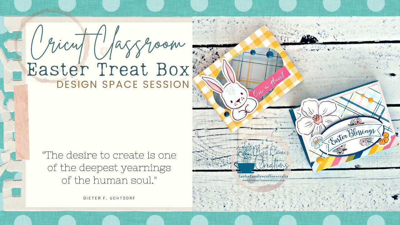 Cricut Classroom: Easter Treat Boxes Design Space Session