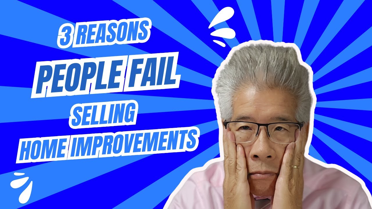 Why So Many Fail in Commission Home Improvement Sales &ndash; 3 Must-Know Reasons