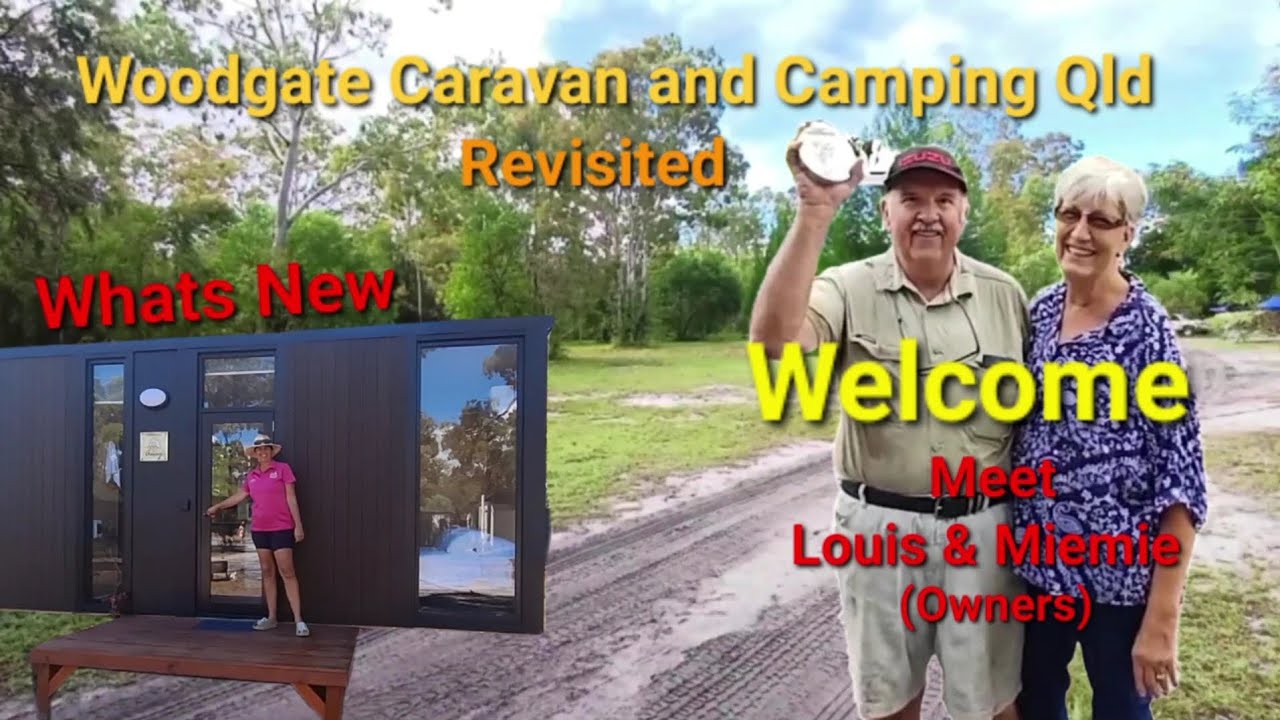 Woodgate Caravan and Camping Qld - Revisited, What's New.