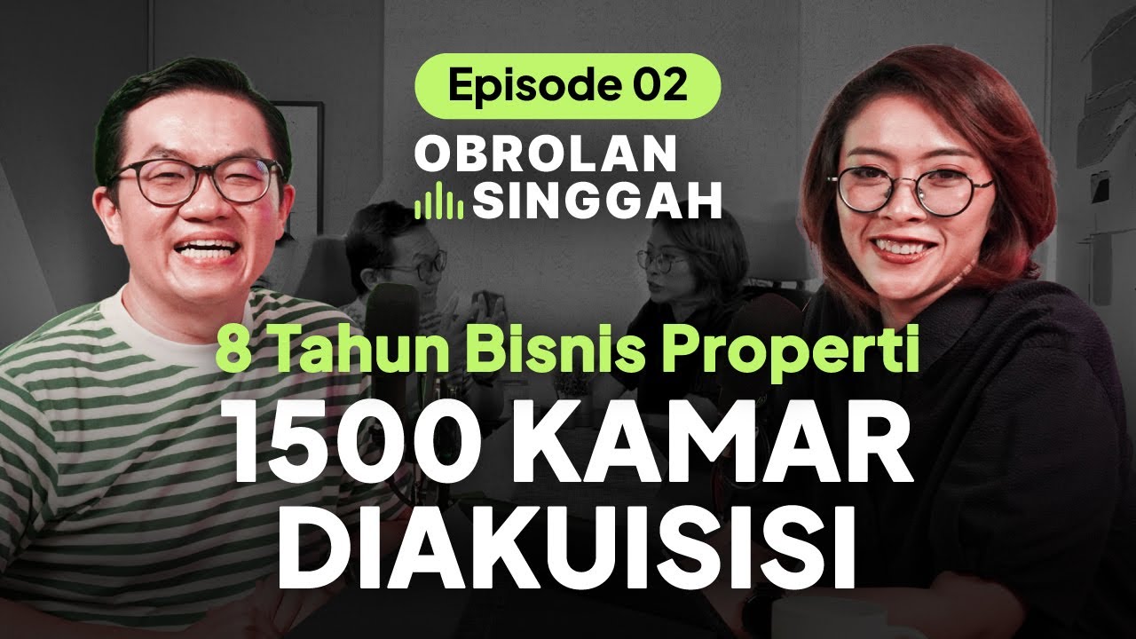 TIPS JITU BANGUN BISNIS KOS KOSAN & CEPAT BALIK MODAL ALA PAK JOHNNY | PODCAST OBROLAN SINGGAH #02