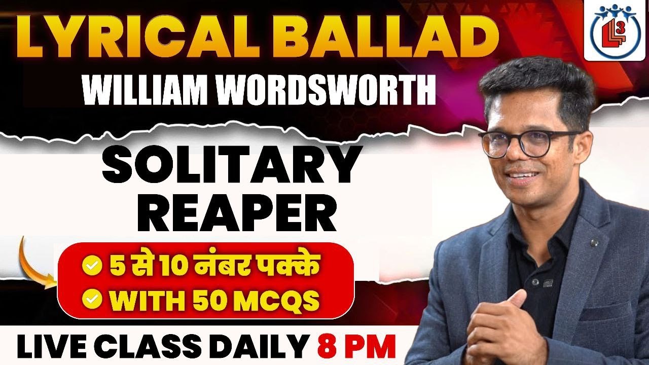 Class - 33 Solitary Reaper Practice Question Mp Grade 1  Mains Practice Questions