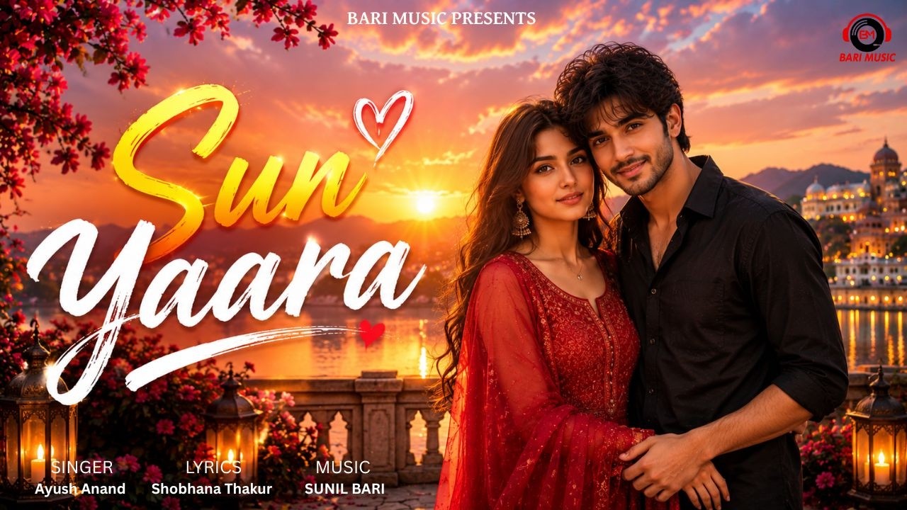 Sun Yaara | Full Song | Ayush Anand | Sunil bari | Shobhana Thakur | Latest Hindi  Songs 2021