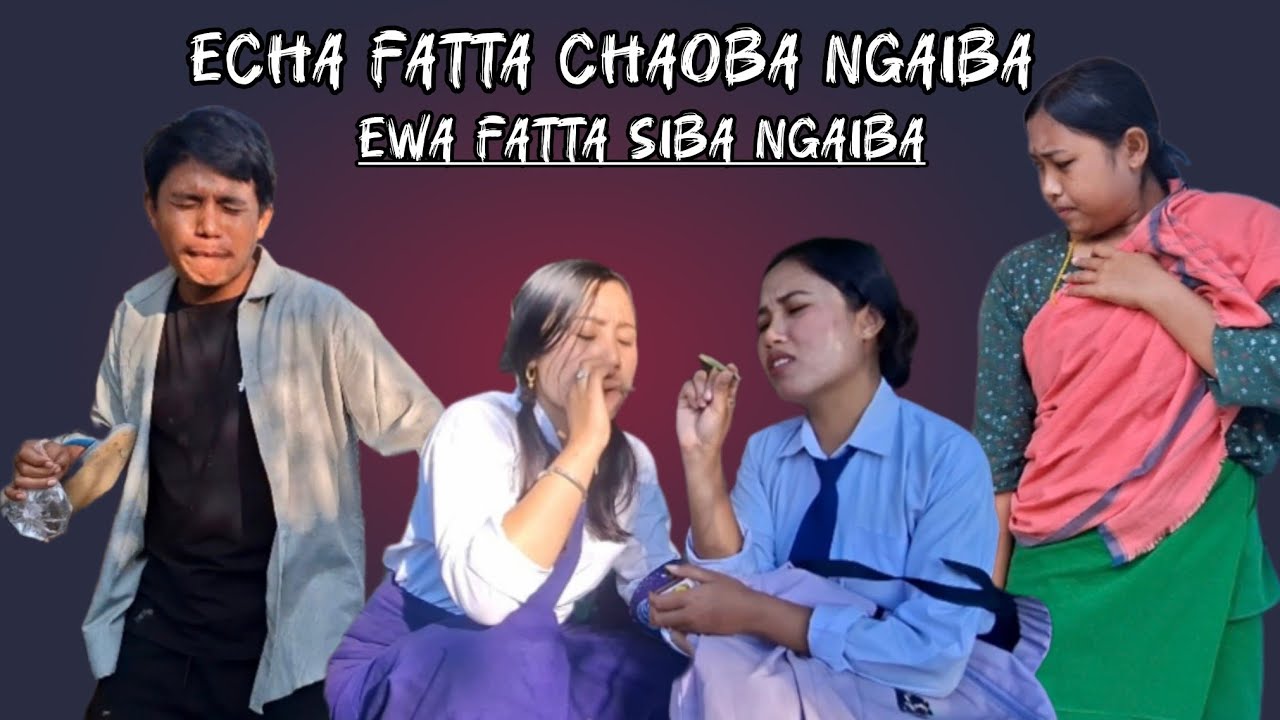 ECHA FATTA CHAOBA NGAIBA EWA FATTA SIBA NGAIBA || COMEDY VIDEO 