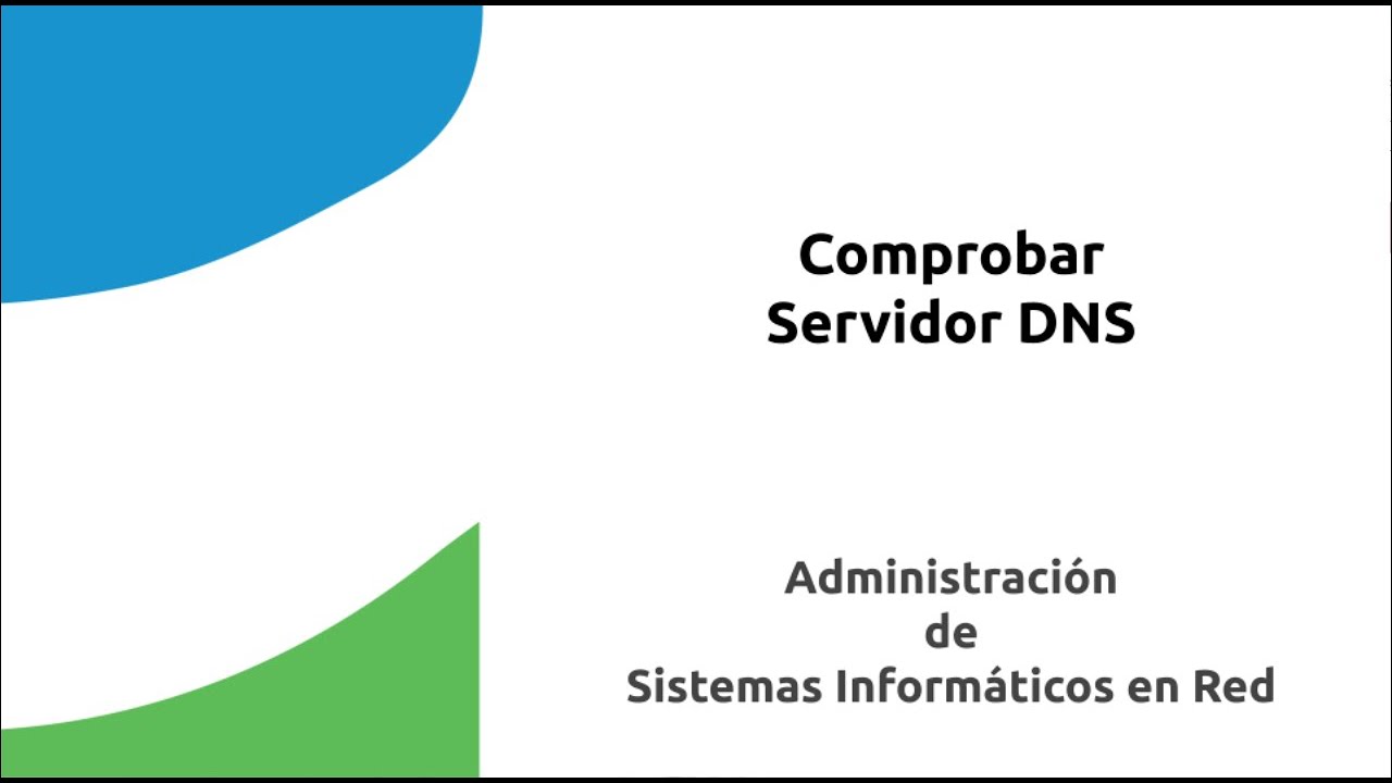 Comprobar el funcionamiento de Servidor DNS
