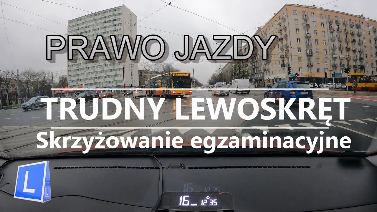 Trudny lewoskręt. Skrzyżowanie egzaminacyjne na Prawo Jazdy