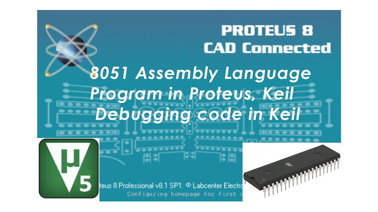 8051 Assembly Language Program in Proteus, Keil | Debugging code in Keil