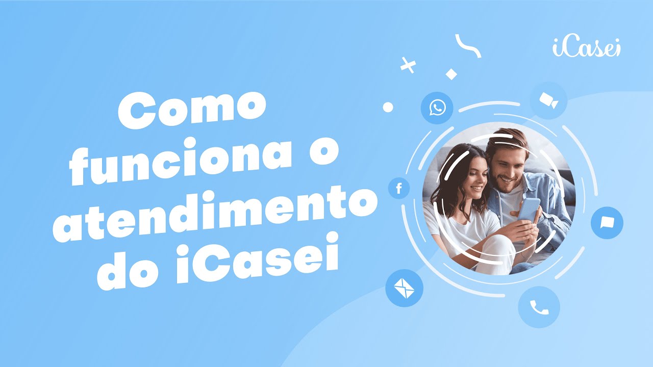 Como funciona o atendimento do iCasei