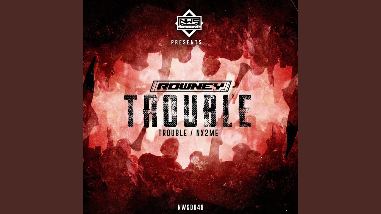 Trouble