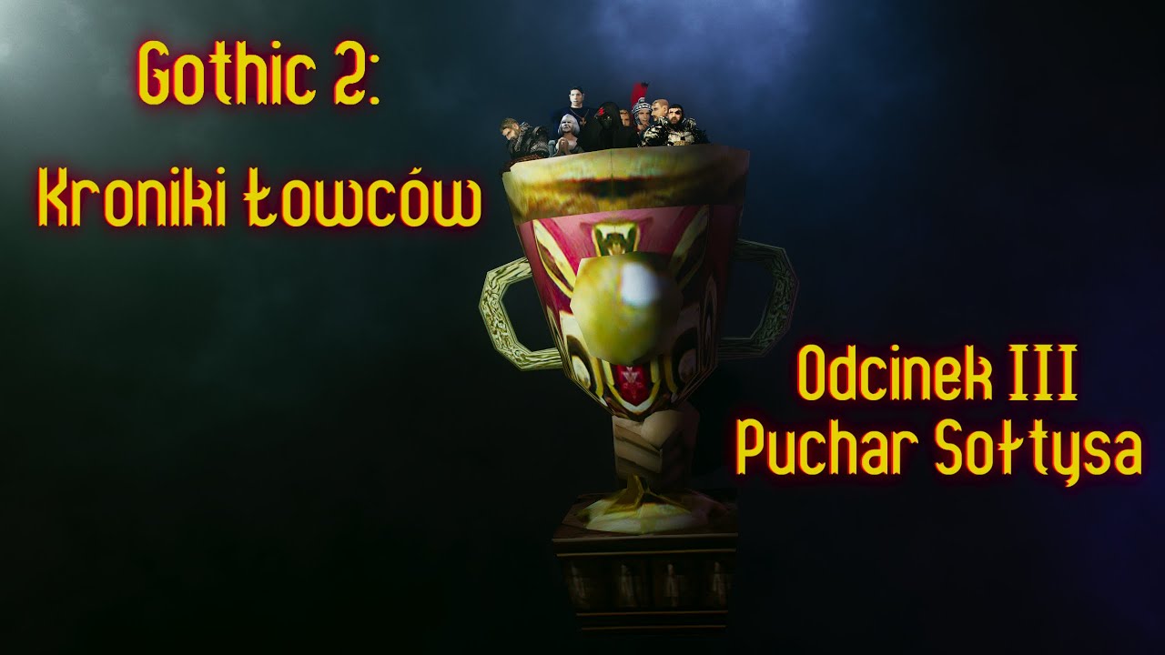 Gothic 2: Kroniki Łowc&oacute;w odc III - Puchar Sołtysa